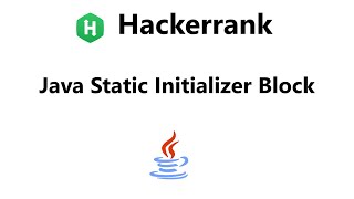 #10 Java Static Initializer Block hackerrank Solution - Java | Hackerrank Java