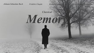 No Ads ! Classical Memory - Classical Music Gems - Mémoire classique - 经典回忆 - Memoria clásica