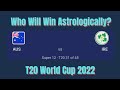 Australia vs Ireland? Who will win? | Astrological Prediction