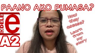 DELE A2: PAANO KO NAIPASA ANG PRUEBA O EXAM NA TO? WATCH AND LEARN FROM MY STORY