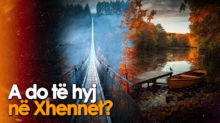 A do te hyj ne Xhennet?