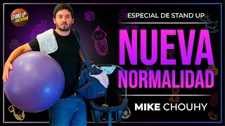 MIKE CHOUHY - ESPECIAL DE STAND UP - NUEVA NORMALIDAD
