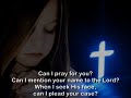 can i pray for you mark bishop lyrics