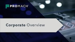 Pro Mach Corporate Overview Video