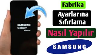 Samsung telefon fabrika ayarlarına nasıl sıfırlanır Samsung cep telefonunu sıfırlayabilir miyim