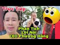 Phân Tích Lời Nói Của CEO Phương Hằng Đi Quá Xa