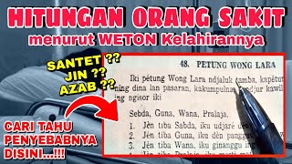 Primbon Jawa Lengkap : Hitungan untuk Orang Sakit berdasarkan Weton