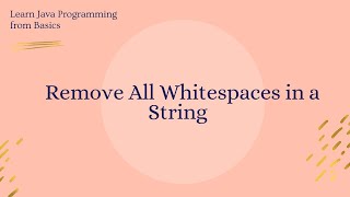 Program to remove all whitespaces in a String in Java Programming