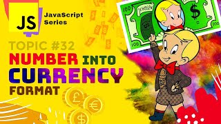 JS #S33 🟡 Currencies Formatting | Convert numbers into a currency format using Vanilla JavaScript