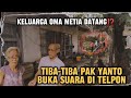 KELUARGA OMA METIA DATANG⁉️PAK YANTO BUKA SUARA‼️