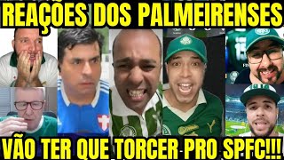 PALMEIRAS DEPENDE DO SPFC PRA SE CLASSIFICAR E PALMEIRENSES PERDERAM A LINHA!!!