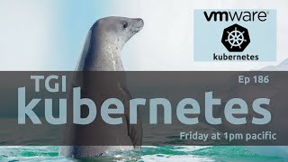 TGI Kubernetes 186: Pinniped