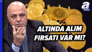 Altında Trend Hızlı Yükselişine Devam Edecek Mi? Cüneyt Paksoy'dan Yatırımcıya Uyarı! | A Para