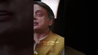 She is a snack by Dr. Shashi Tharoor ("One Mic Stand")