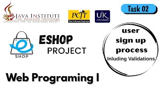 User Sign Up Process with Validation | E-Shop Web Project | Task 02 | Java Institute | 1st Year