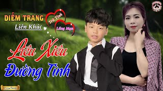 LIÊU XIÊU ĐƯỜNG TÌNH SONG CA - Tuyệt đỉnh rumba là đây... 2 giọng ca ngọt như mía lùi...DIỄM TRANG