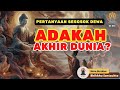 ADAKAH AKHIR DUNIA? PERTANYAAN SESOSOK DEWA TERHADAP BUDDHA I Bhikkhu Santacitto