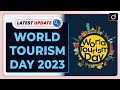 World Tourism Day 2023 | Latest update | Drishti IAS English