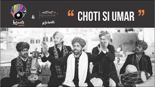 Choti si Umar - Rajasthani Folk Song  | Inroots Music