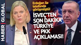 Erdoğan ile Görüşen Magdalena Andersson'dan Son Dakika Türkiye Açıklaması