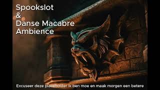 Danse Macabre \u0026 Spookslot | Efteling Ambience | VER. 1