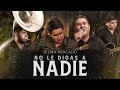 Julian Mercado X Juan Carlos Mercado -  No Le Digas A Nadie