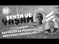 ŞEHİR VE YAŞAM - ŞEHİRLER VE MAHALLİ MÜŞTEREK MESELELER