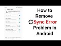 How to Fix/Remove Sync Error Problem on Android Phone | Gmail Sync Error