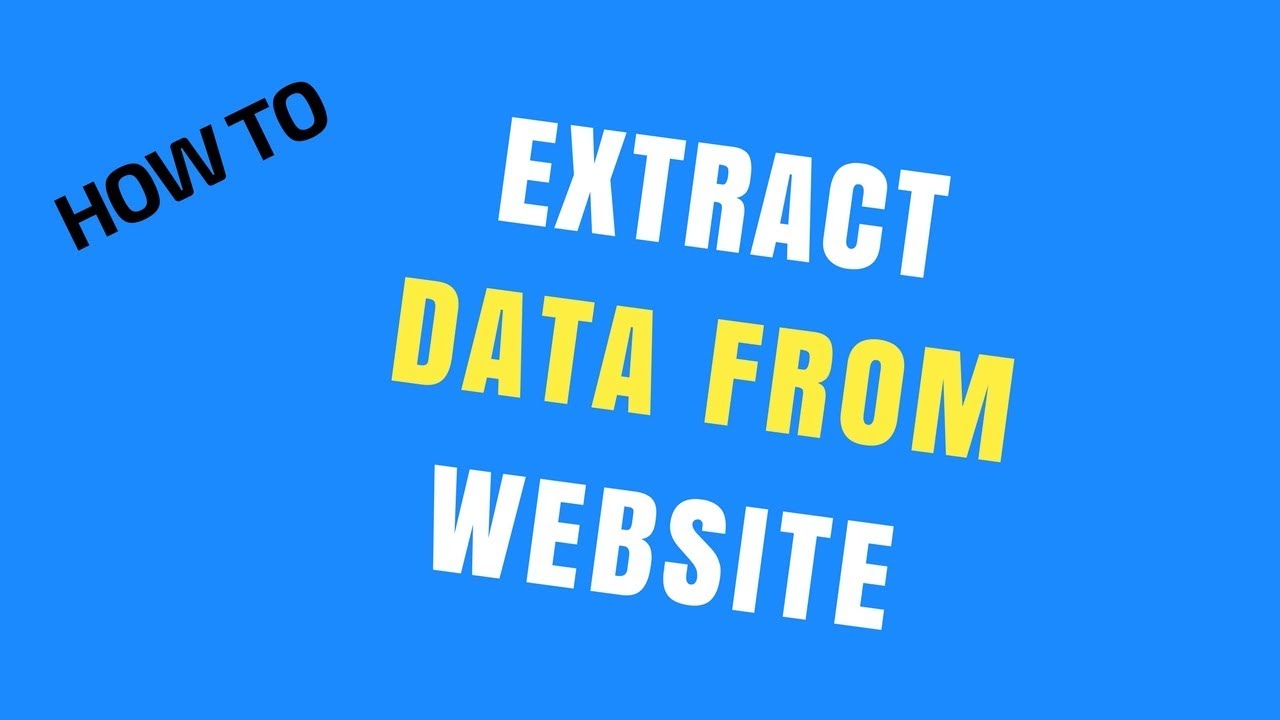 How To Extract Data From Website? - YouTube