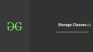 Storage classes (2) | GeeksforGeeks