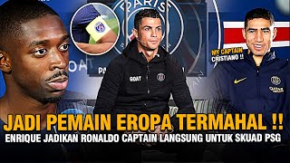 Fantastis Luis Enrique jadikan Ronaldo Captain di PSG !! Rekor CR7 Jadi Pemain Termahal di EROPA