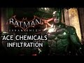 Batman: Arkham Knight - ACE Chemicals Infiltration (Full Trailer)