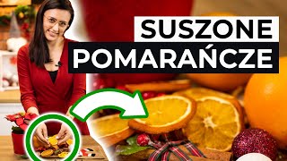 Jak przygotować suszone pomarańcze?