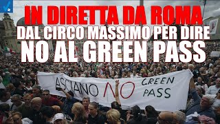 Diretta Roma: Dal Circo Massimo per dire no al green pass