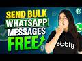 Send Bulk WhatsApp Messages for Free (Without Getting Blocked)