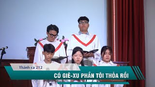 TC 212: Có Jesus Phần Tôi Thỏa Rồi