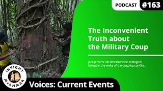 #163: Unveiling Myanmar's Post-Coup Environmental Catastrophe: Capitalism, Conflict, and Crisis