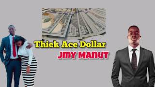 Thieek Ace Dollar by JMY Manut ~ Sout Sudan New Music