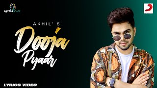 Akhil- Dooja Pyaar  | Full Lyrics Video | Raj Fatehpur | Punjabi Romantic Song 2021