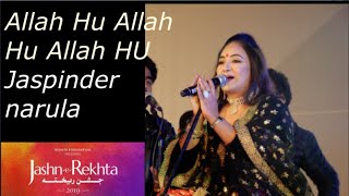 Alla hoo ,Alla hoo full HD ,@jaspindernarulamusic5799  live , jashn-e-Rekhta 2019 ,allah hu song ,sufi