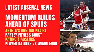 Arsenal momentum builds, Partey fitness boost, Nketiah praise, Patino's absence and player ratings