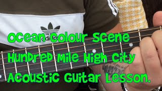 Ocean Colour Scene-Hundred Mile High City-Acoustic Guitar Lesson.