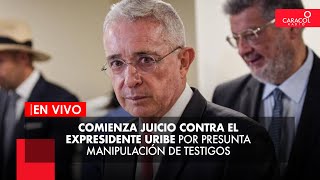 EN VIVO: Comienza juicio contra el expresidente Uribe por presunta manipulación de testigos