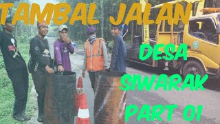 Perbaikan Lubang Jalan di Desa Siwarak Kec Karangreja Kabupaten Purbalingga PART 01