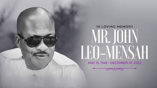 Burial Service of Mr. John Leo-Mensah