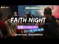 FAITH NIGHT - 08 OKTOBER 2024