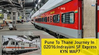 22106: Indrayani SF Express Journey From Pune To Thane :LHB Coach :KALYAN WAP7 : Indian Railways.