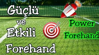 Tenis Dersleri ~ Güçlü ve Etkili Forehand Nasıl Vurulur? Power Forehand