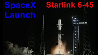 SpaceX Falcon 9 Launch of Starlink 6-45 from Cape Canaveral 🚀