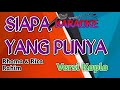 Siapa Yang Punya Rhoma & Rica Rahim Karaoke